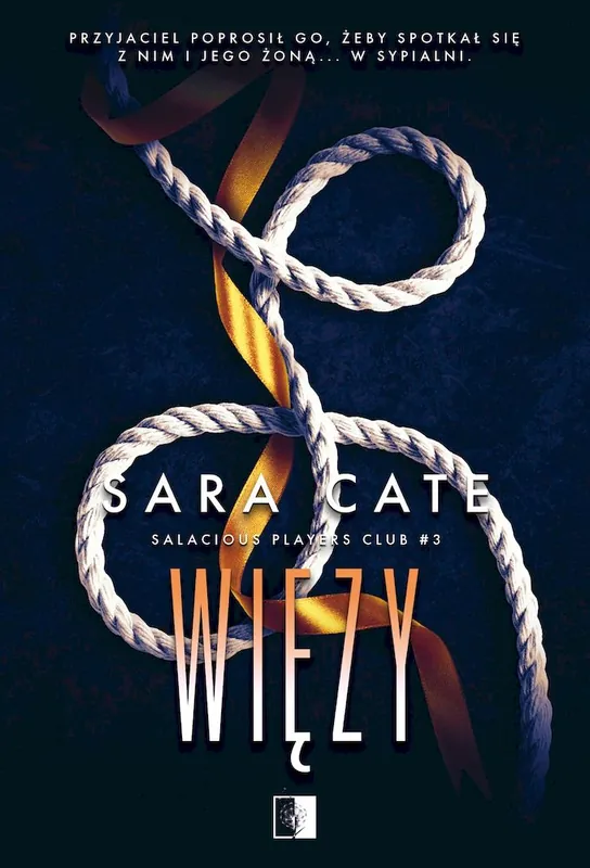 Więzy. Salacious Players Club. Tom 3 Nowość