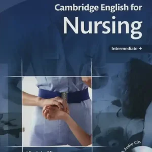 Cambridge English for Nursing Intermediate Plus Student's Book +CD Zamów dziś