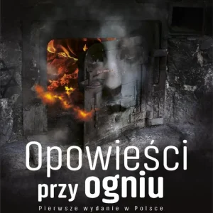 Darmowa dostawa Opowieści przy ogniu (wydanie ilustrowane)