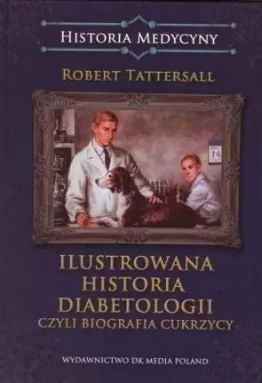 Ilustrowana historia diabetologii, czyli biografia Rabat