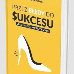 Wybór klientów Przez błędy do sukcesu