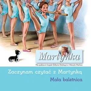 Hit cenowy Martynka. Mała baletnica. Zaczynam czytać z Martynką