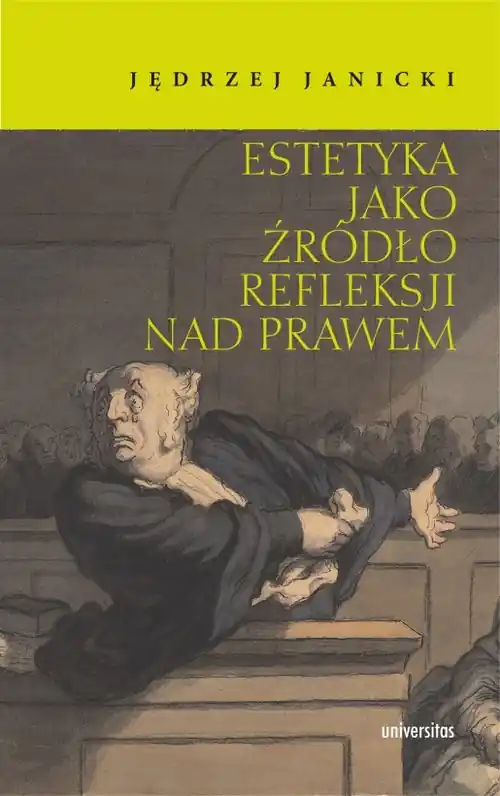 Oferta limitowana Estetyka jako źródło refleksji nad prawem