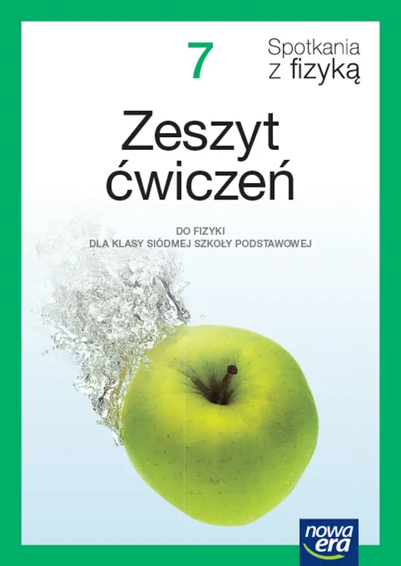 Do wyczerpania zapasów Fizyka spotkania z fizyką NEON zeszyt ćwiczeń dla klasy 7 szkoły podstawowej EDYCJA 2023-2025