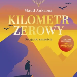 Kilometr zerowy. Droga do szczęścia Premium