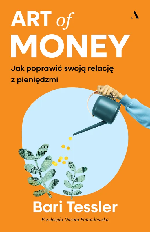Wybór klientów Art of Money. Jak poprawić swoją relację z pieniędzmi