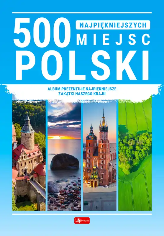 500 najpiękniejszych miejsc Polski Tylko dziś