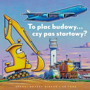 To plac budowy… czy pas startowy? Łatwy zwrot