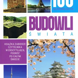 Tylko do końca tygodnia 100 najpiękniejszych budowli świata