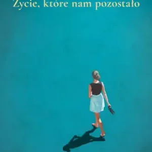 Życie, które nam pozostało Super okazja