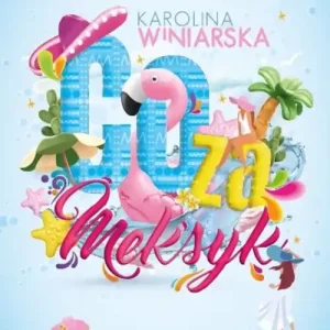 Co za Meksyk Okazja