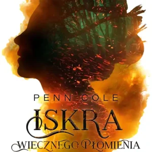 Bestseller Klątwa Przodków Tom 1 Iskra Wiecznego Płomienia