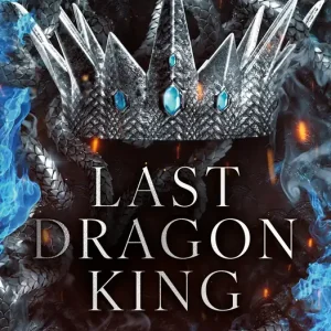 Kings of Avalier T.1 Last Dragon King Tylko dziś