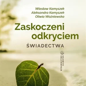 Popularny Zaskoczeni odkryciem. Świadectwa