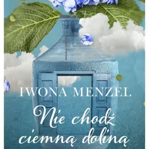 Nie chodź ciemną doliną Dostępne od ręki