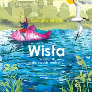 Wisła. Przewodnik dla dużych i małych Kup online