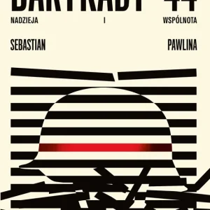Barykady '44. Nadzieja i wspólnota Okazja