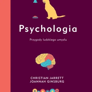 Psychologia. Przygody ludzkiego umysłu Darmowa dostawa