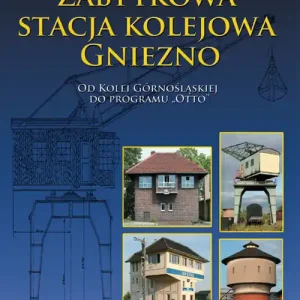 Wybór klientów Zabytkowa stacja kolejowa Gniezno