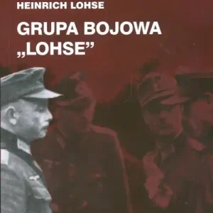 Dostępne od ręki Grupa bojowa Lohse