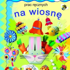 50 prac ręcznych na wiosnę Nowość