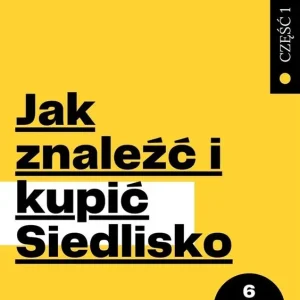 Wybór klientów Jak znaleźć i kupić Siedlisko cz.1