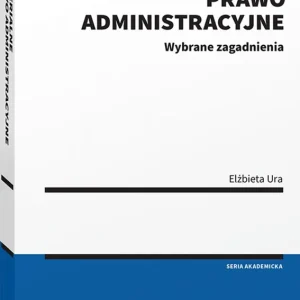 Bestseller Materialne prawo administracyjne. Wybrane zagadnienia