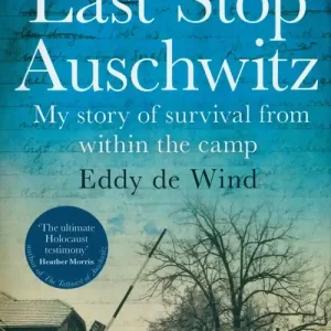 Last Stop Auschwitz Najlepsza cena