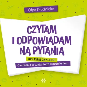 Czytam i odpowiadam na pytania Kolejne czytanki Ćwiczenia w czytaniu ze zrozumieniem Oferta limitowana