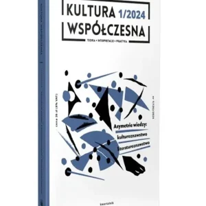 Kultura współczesna 1/2024 Szybka wysyłka