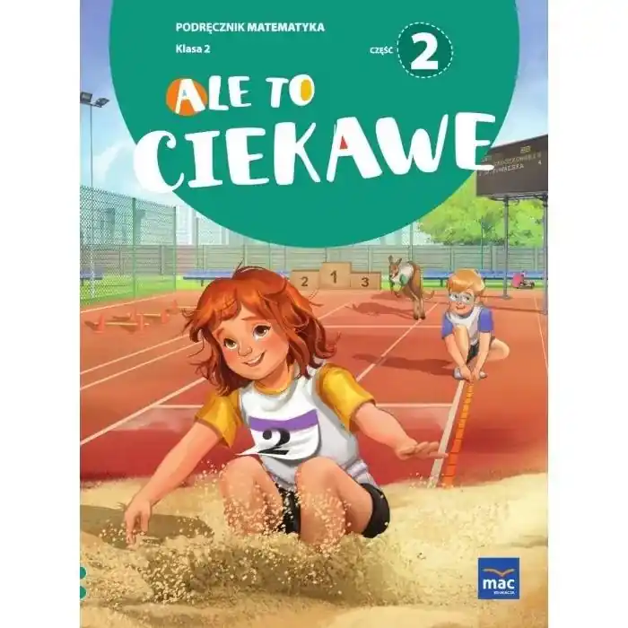 Matematyka SP 2 Ale to ciekawe podr cz.2 Tylko do końca tygodnia