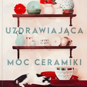 Hit sprzedaży Uzdrawiająca moc ceramiki