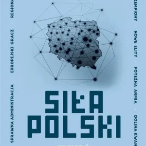 Siła Polski Nie przegap