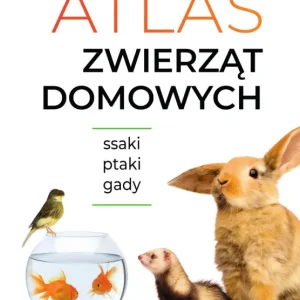 Atlas zwierząt domowych Do wyczerpania zapasów