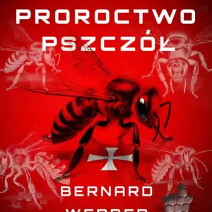 Zamów teraz Proroctwo pszczół