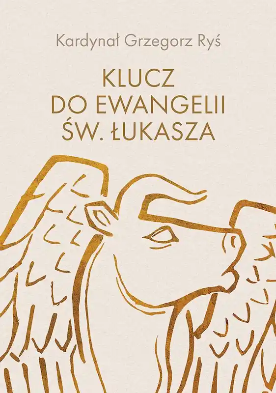 Klucz do Ewangelii św. Łukasza Łatwy zwrot