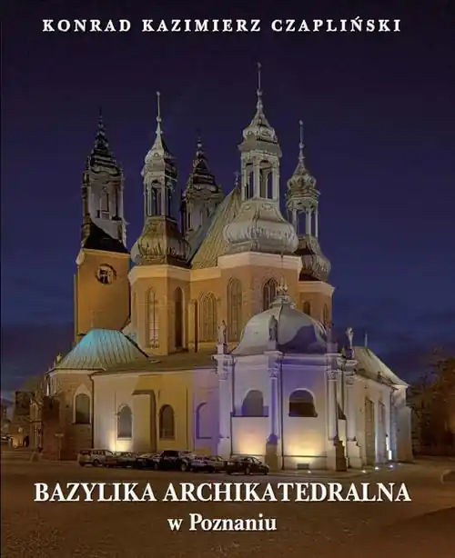 Zniżka Bazylika Archikatedralna w Poznaniu