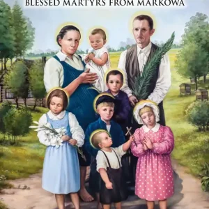 Cena promocyjna Błogosławieni męczennicy z markowej. Blessed Martyrs from Markowa