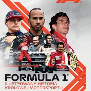 Formuła 1. Ilustrowana historia królowej motorsportu. Jedyna w Polsce oficjalna książka o F1 Najlepsza cena