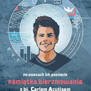 Dostępne od ręki Pamiątka bierzmowania z bł. Carlem Acutisem