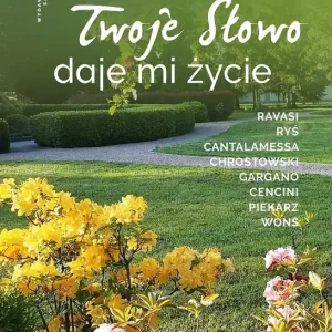 Twoje Słowo daje mi życie Zamów dziś