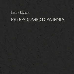 Ograniczona ilość Przepodmiotowienia
