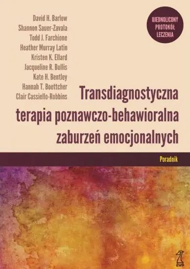 Transdiagnostyczna terapia poznawczo-behawioralna zaburzeń emocjonalnych. Poradnik Ujednolicony protokół leczenia Bezpieczne zakupy