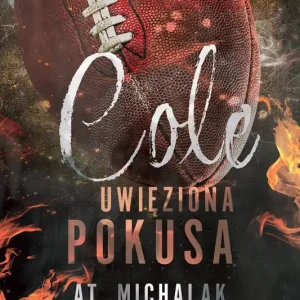 Dostępne od ręki Cole. Uwięziona pokusa