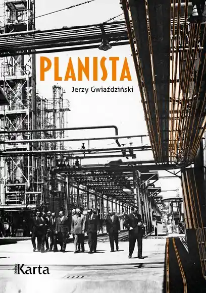 Wysoka jakość Planista. Cztery dekady wewnątrz gospodarki sterowanej