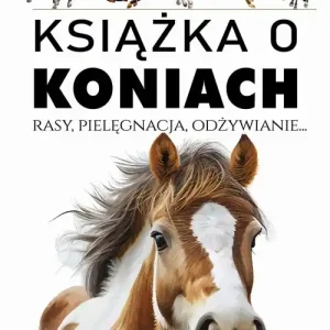 Do wyczerpania zapasów Książka o koniach