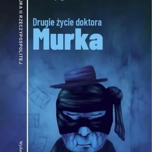 Wysoka jakość Drugie życie doktora Murka