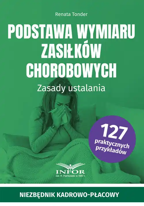 Oferta limitowana Podstawa wymiaru zasiłków chorobowych Zasady ustalania