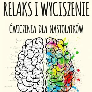 Premium Relaks i wyciszenie. Ćwiczenia dla nastolatków