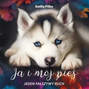 Tani Ja i mój pies T.3 Jeden fałszywy ruch